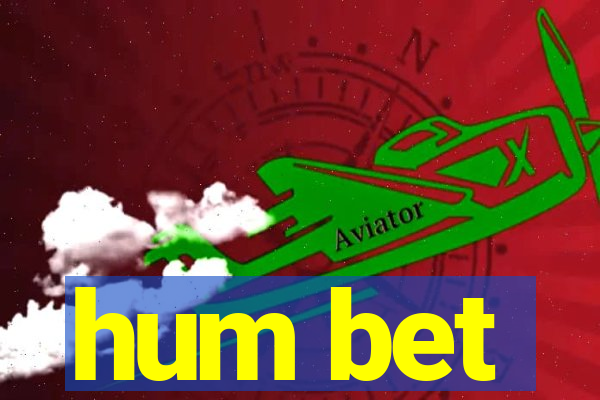 hum bet